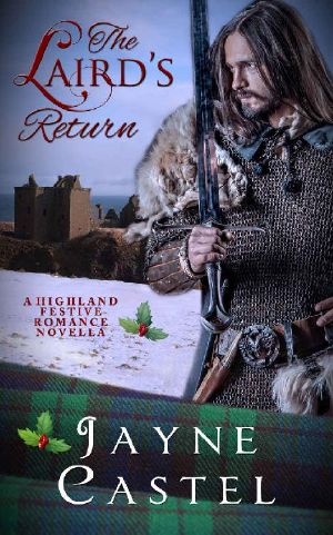 [The Immortal Highland Centurions 3.50] • The Laird's Return · A Highland Festive Romance Novella (The Immortal Highland Centurions)